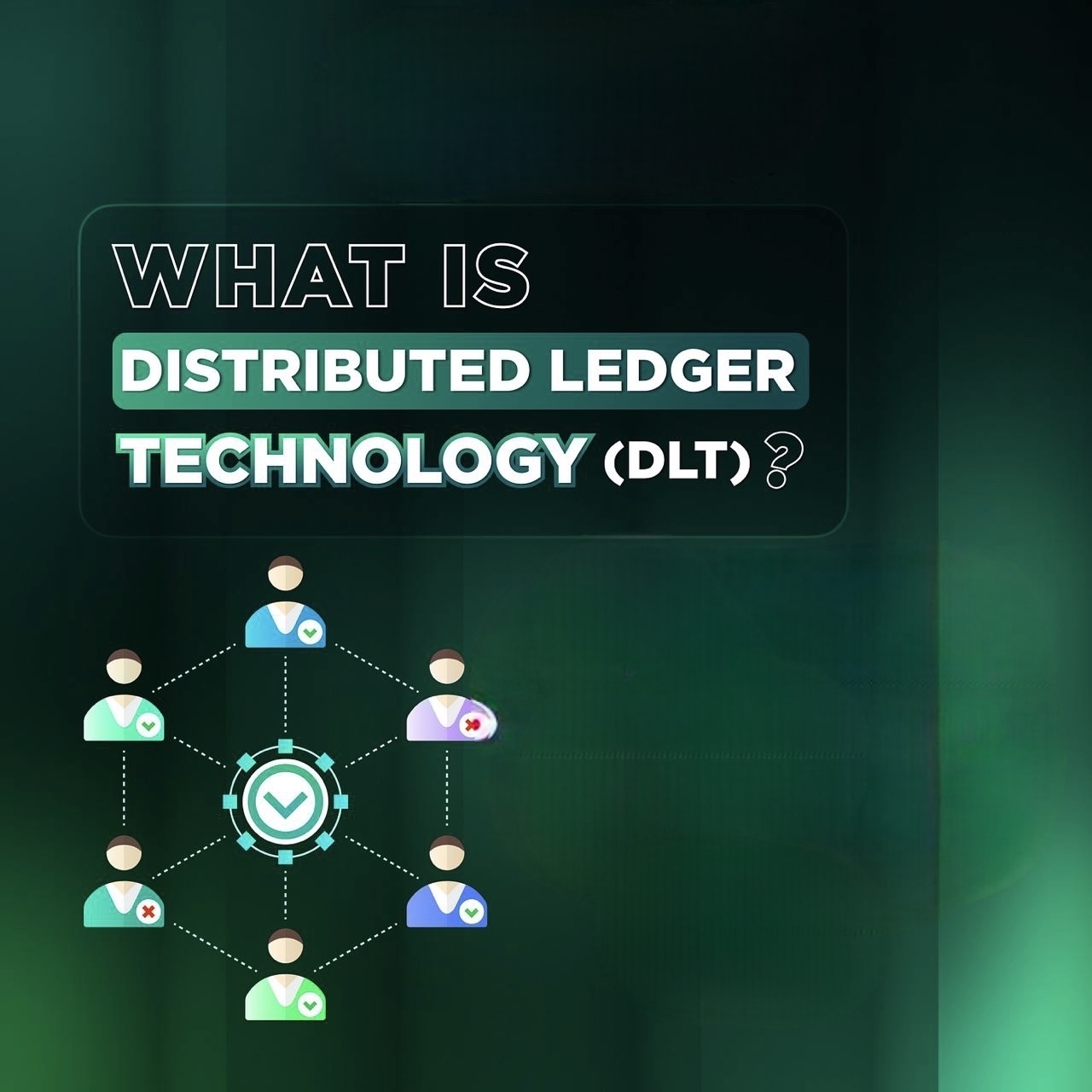 Distributed Ledger Technology